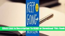 Online Keep Going: 10 Ways to Stay Creative in Good Times and Bad  For Kindle