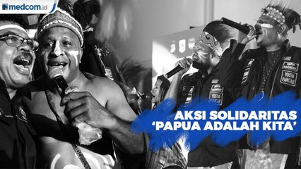 Aksi Solidaritas 'Papua Adalah Kita'