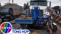 THVL | Tạt đầu xe container, tài xế xe ba gác thiệt mạng
