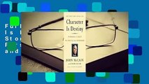 Full E-book Character Is Destiny: Inspiring Stories Every Young Person Should Know and Every Adult