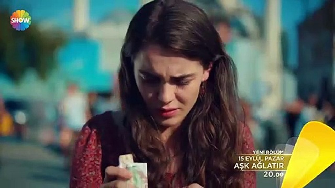 Aşk Ağlatır 2. Bölüm Fragmanı _ Her Pazar 9.EYLÜL 2019