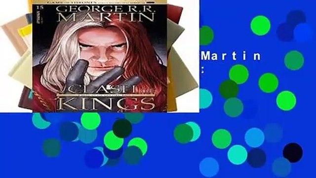 [Doc] George R.R. Martin s A Clash Of Kings: The Comic Book #15