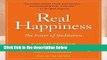 [Read] Real Happiness: The Power of Meditation: A 28-Day Program  For Kindle