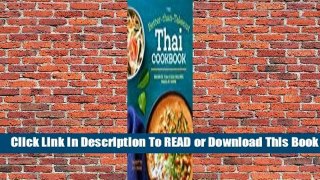 Full E-book The Better-Than-Takeout Thai Cookbook: Favorite Thai Food Recipes Made at Home  For