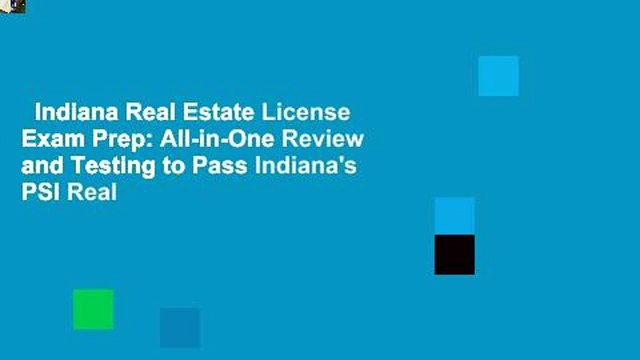 Indiana Real Estate License Exam Prep: All-in-One Review and Testing to Pass Indiana's PSI Real