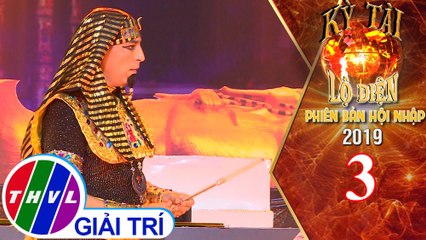 THVL | Kỳ tài lộ diện 2019 phiên bản hội nhập : Tập 3[3] - Hany Show - Ai Cập