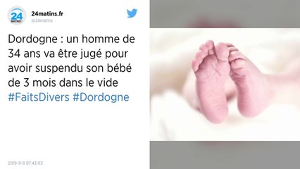Dordogne. Un père suspend son bébé de 3 mois dans le vide sous les yeux de sa compagne.
