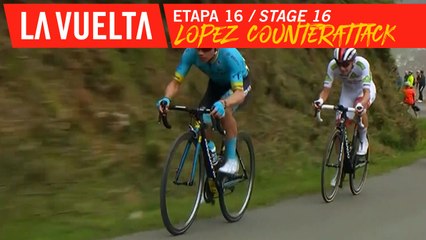 Lopez contre-attaque / Lopez counterattack - Étape 16 / Stage 16 | La Vuelta 19