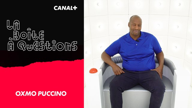 La Boîte à Questions de OXMO PUCCINO – 09/09/2019