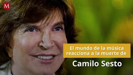 El mundo reacciona a la muerte de Camilo Sesto