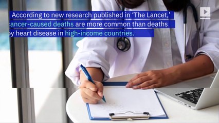 Cancer Is Now the Leading Cause of Death in Several Countries