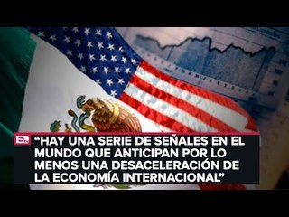 Enrique Berruga habla de la posible recesión en EU y su impacto en México