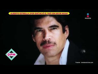 ¿Por qué Alberto Estrella dejó el país sin avisarle a nadie? | De Primera Mano