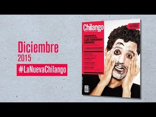 Conoce al Chilango del año en nuestra edición de diciembre