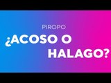 Piropo: ¿acoso o halago? #NoMeDigasGuapa
