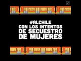 #AlChile con los intentos de secuestros de mujeres