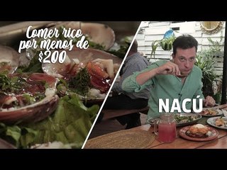 Nacú, un rico lugar para comer mariscos  | #ComerRico por menos de $200