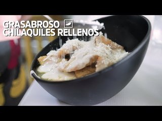 #GraSabroso presenta: Chilaquiles rellenos.