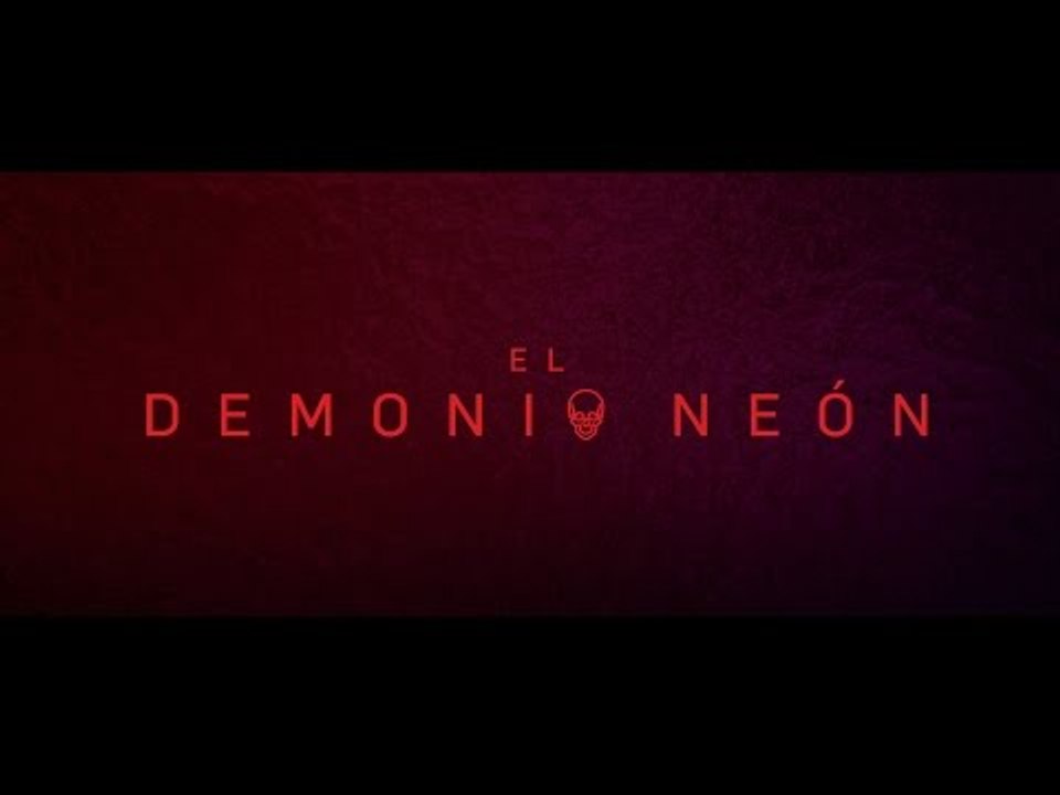 The Neon Demon- El Demonio Neón: Trailer subtitulado