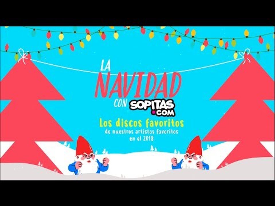 La Navidad con Sopitas: Los discos favoritos de los artistas