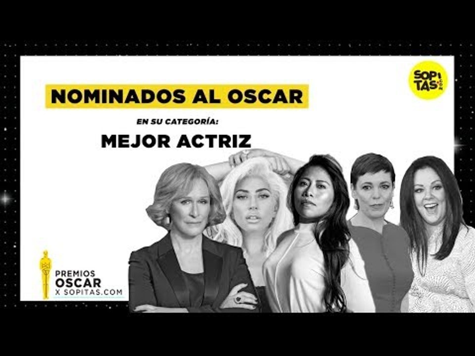 Rumbo al Oscar - Las nominadas a Mejor Actriz