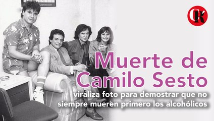 Muerte de Camilo Sesto viraliza foto para demostrar que no siempre mueren primero los alcohólicos 