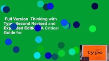 Full Version  Thinking with Type, Second Revised and Expanded Edition: A Critical Guide for