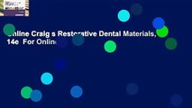 Online Craig s Restorative Dental Materials, 14e  For Online