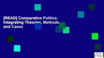 [READ] Comparative Politics: Integrating Theories, Methods, and Cases