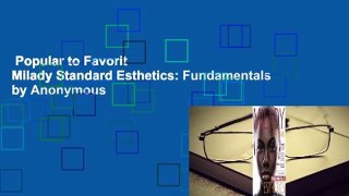 Popular to Favorit  Milady Standard Esthetics: Fundamentals by Anonymous