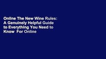 Online The New Wine Rules: A Genuinely Helpful Guide to Everything You Need to Know  For Online