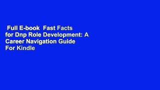 Full E-book  Fast Facts for Dnp Role Development: A Career Navigation Guide  For Kindle