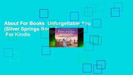 About For Books  Unforgettable You (Silver Springs Book 5)  For Kindle