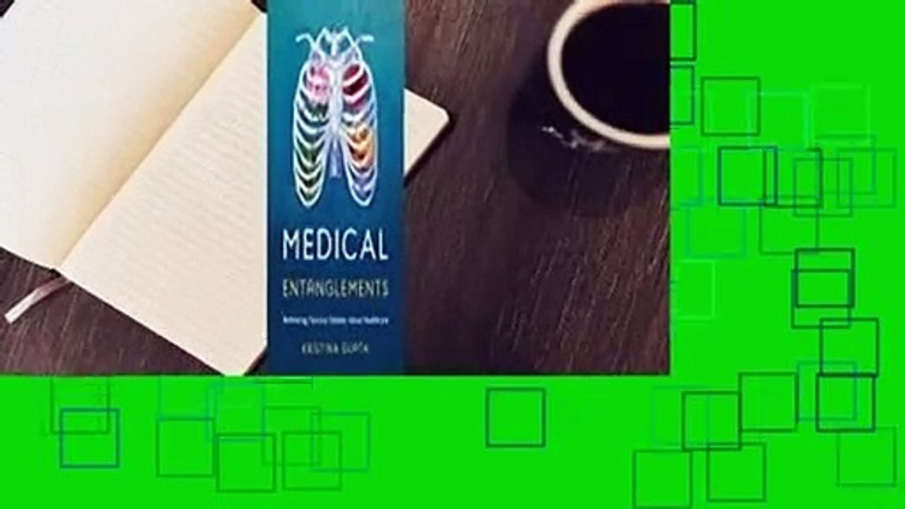 Medical Entanglements: Rethinking Feminist Debates about Healthcare Complete