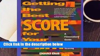 Full E-book  Getting the Best Score for Your Film  For Kindle