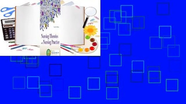 Nursing Theories and Nursing Practice Review