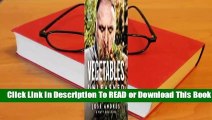 Full E-book Vegetables Unleashed: A Cookbook  For Online