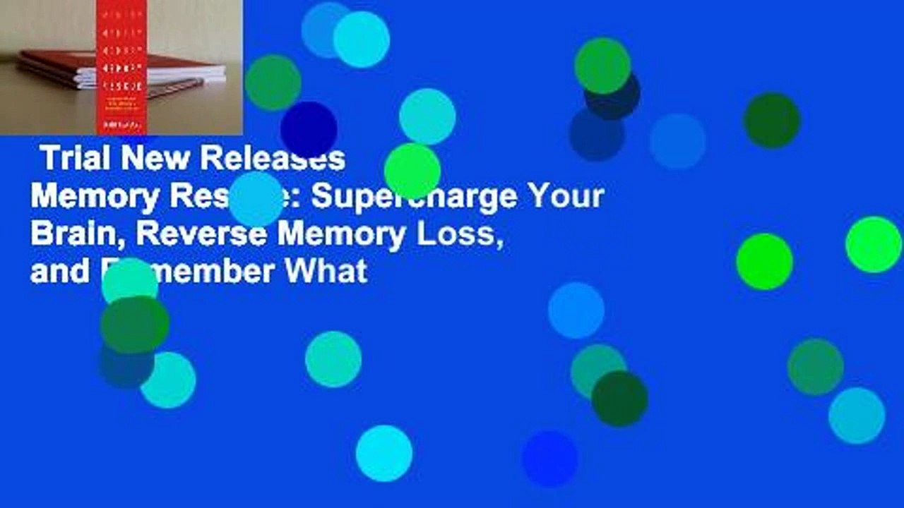 Trial New Releases  Memory Rescue: Supercharge Your Brain, Reverse Memory Loss, and Remember What