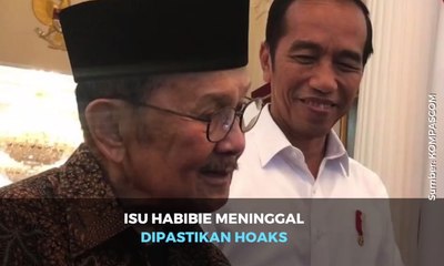 Isu BJ Habibie Meninggal Dipastikan Hoaks, Begini Kondisinya Terakhirnya...
