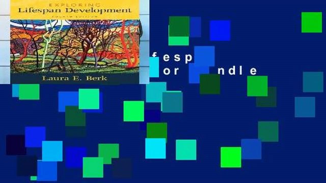 Exploring Lifespan Development For Kindle
