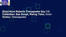 [Doc] Nora Roberts Chesapeake Bay CD Collection: Sea Swept, Rising Tides, Inner Harbor, Chesapeake