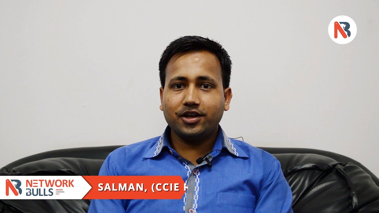 “I cracked CCIE Exam in 1st attempt after CCIE R&S Course Training from NB” - Mohd. Salman Review