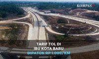 Tarif Tol di Ibu Kota Baru Kalimantan Timur Capai Rp 100 Ribu