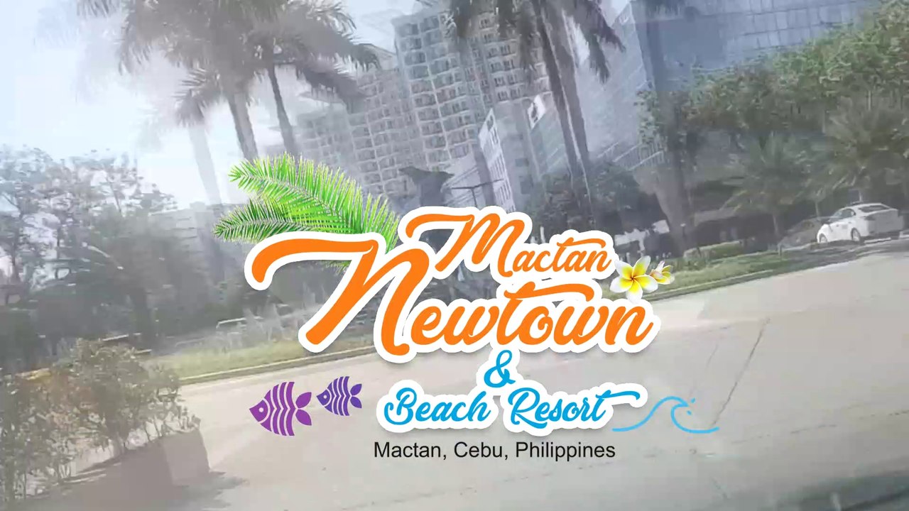 The Way to Mactan New Town Beach Resort Cebu