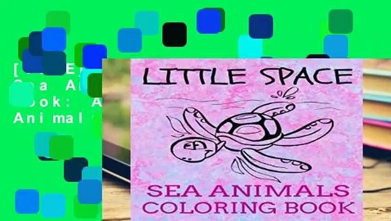 [FREE] Little Space Sea Animals Coloring Book: Age Play Sea Animals Coloring Book