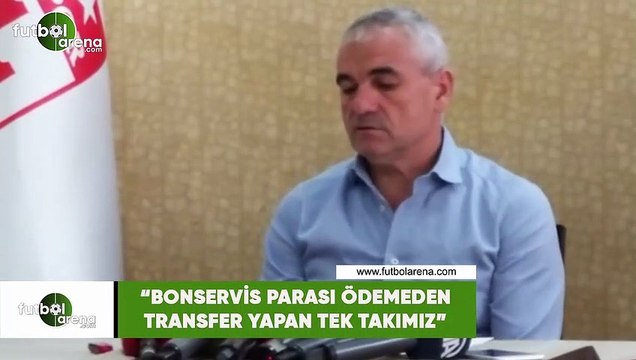 Rıza Çalımbay: Bonservis parası ödemeden transfer yapan tek takımız