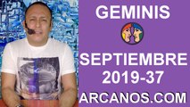 HOROSCOPO GEMINIS - Semana 2019-37 Del 8 al 14 de septiembre de 2019 - ARCANOS.COM