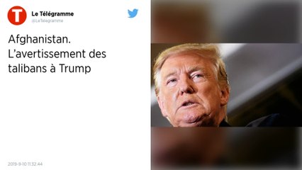 Afghanistan : Les talibans menacent Trump en cas d’arrêt des pourparlers