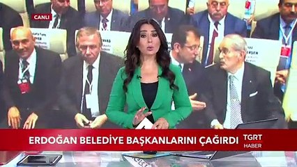 Cumhurbaşkanı Erdoğan Belediye Başkanlarını Çağırdı
