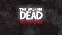 The Walking Dead : The Telltale Definitive Series - Bande-annonce de lancement